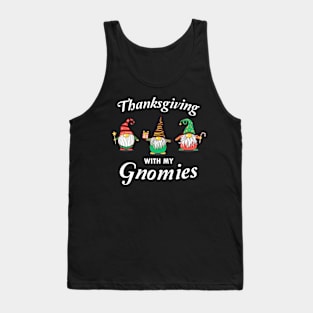 Thanksgiving With My Gnomies Funny Autumn Gnomes Tank Top